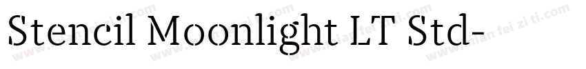 Stencil Moonlight LT Std字体转换